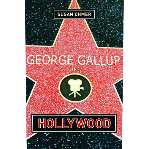 By Susan Ohmer (Author) Format: Kindle Edition George Gallup in Hollywood (Film and Culture Series)