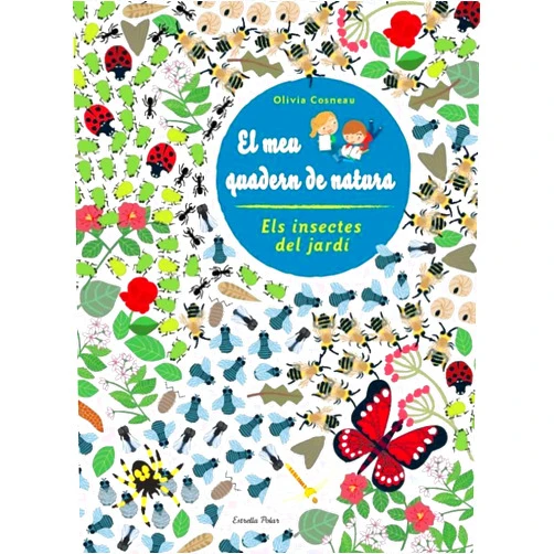 Catalan Edition by Diversos Autors (Author), Adriana Plujà (Translator) Insectes. El meu quadern de natura