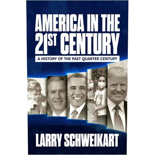 By Larry Schweikart (Author) America in the 21st Century: A History of the Past Quarter Century