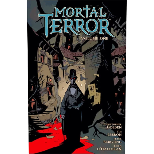 Christopher Golden,Tim Lebbon,Peter Bergting,Chris O'Halloran,Clem Robins Mortal Terror Volume 1