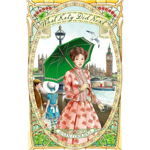 Susan Coolidge What Katy Did Next (Virago Modern Classics,What Katy Did)