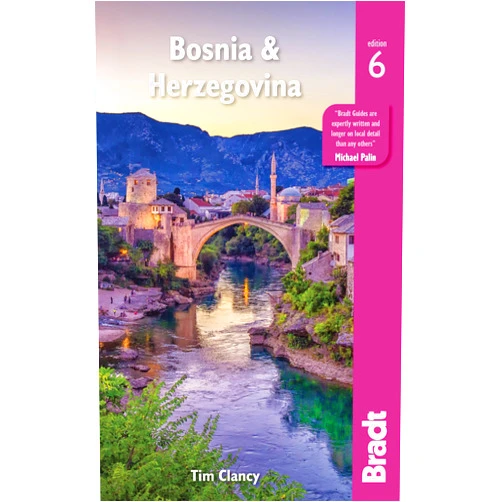 Tim Clancy,Larissa Olenicoff Bosnia & Herzegovina (Bradt Travel Guide)