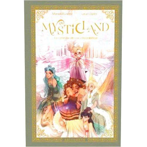 Spanish Edition by LAIA LOPEZ (Author), MARTA ALVAREZ (Author) MYSTICLAND. LA LEYENDA DE LAS CINCO REINAS