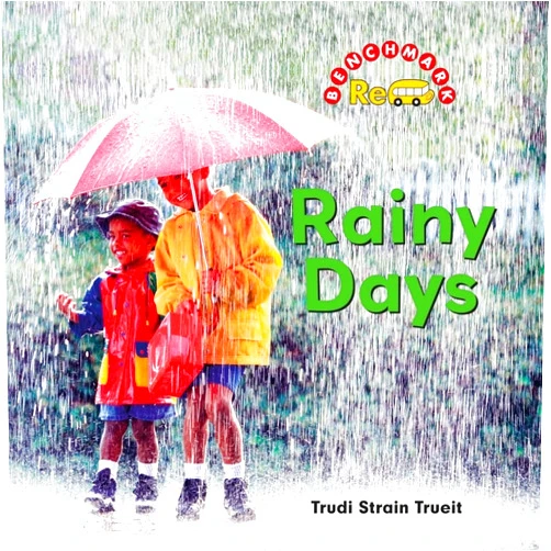 Trudi Strain Trueit Rainy Days (Benchmark Rebus)