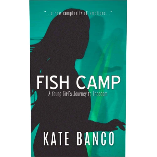 By Kate Banco (Author) Fish Camp: A Young Girl's Journey to Freedom (A Sara Rodriguez Mystery)