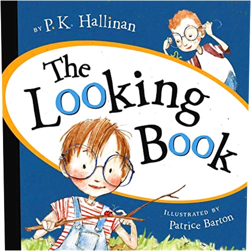 P. K. Hallinan,Patrice Barton The Looking Book