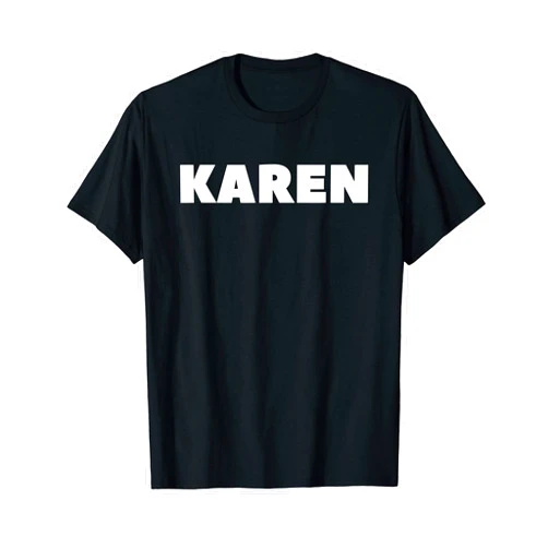 Lazy Last-Minute Halloween Costumes Karen Halloween Costume Funny DIY Matching Outfit Karen Meme T-Shirt
