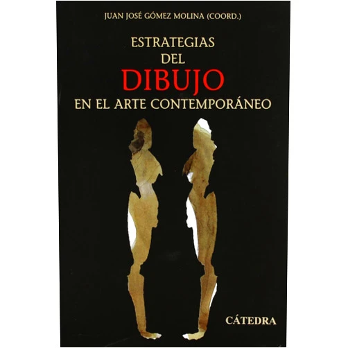 Lino Cabezas,Fernando Castro Flórez,José Jiménez,Alberto J. Ruiz de Samaniego,Xavier Franquesa,Dora García,Jordi Isern i Torras,Guillermo Lledó,Gloria Moure,Marina Núñez,José Luis Pardo,Antonio Rabazas,Miguel Ángel Ramos,Ramón Salas,Juan José Gómez Molina Estrategias del dibujo en el arte contemporáneo (Arte Grandes Temas) (Spanish Edition)