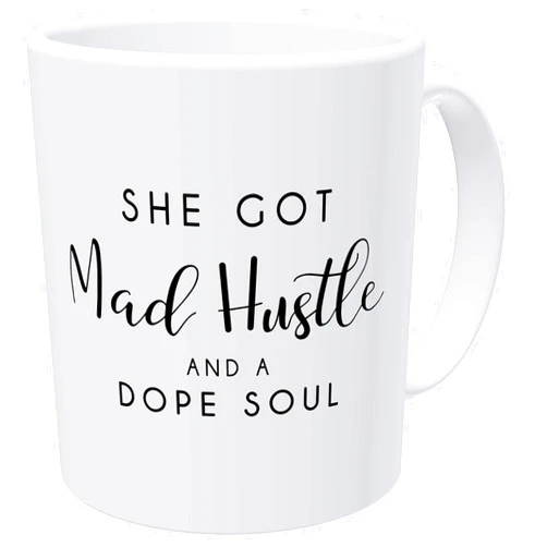 Willcallyou Mad Hustle Soul Birthday For Mom and Boss Lady Mother Hustler 11 Ounces Coffee Mugs For Women, Awesome Graduation, Woman Thank You, Beautiful For Women Mom Boss