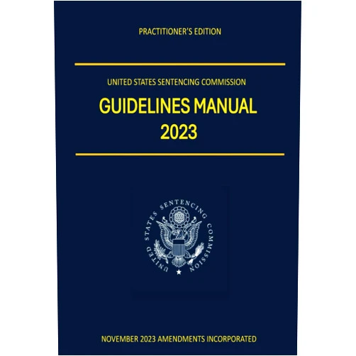 By United States Sentencing Commission (Author), Inc. Antanna Publishing (Author), Michael A Hernandez (Author), Edmond A Aruffo (Author) & 1 more United States Sentencing Commission Guidelines 2023: Practitioner's Edition