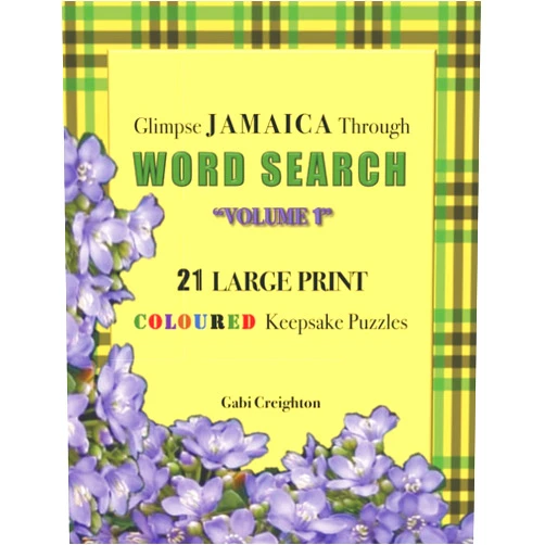 Gabi Creighton Glimpse Jamaica Through Word Search: 21 Large Print Coloured Keepsake Puzzles