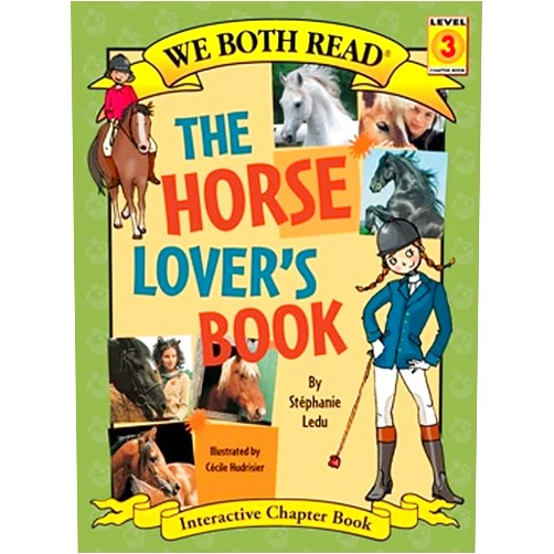 Stephanie Ledu,Cecile Hudrisier We Both Read-The Horse Lover's Book (Pb) (We Both Read - Level 3 (Paperback))