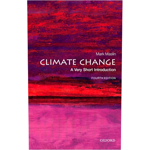 By Mark Maslin (Author) Climate Change: A Very Short Introduction