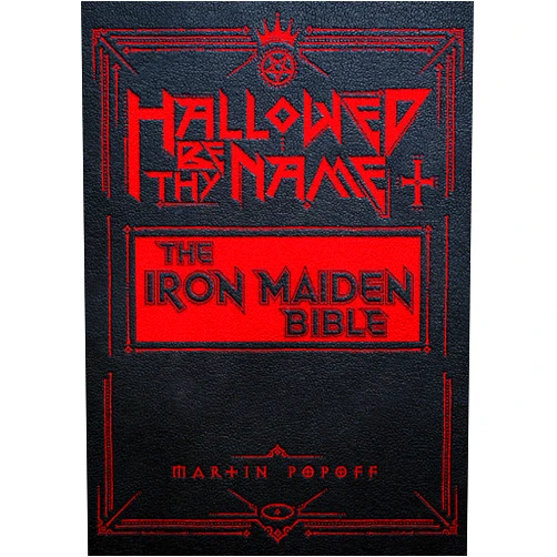 Martin Popoff Hallowed By Their Name: The Unofficial Iron Maiden Bible