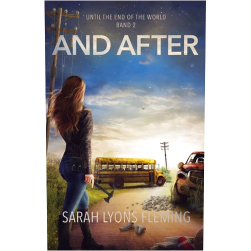 German Edition by Sarah Lyons Fleming (Author), Kirsten Evers (Translator) And After (Until the End of the World) (German Edition)