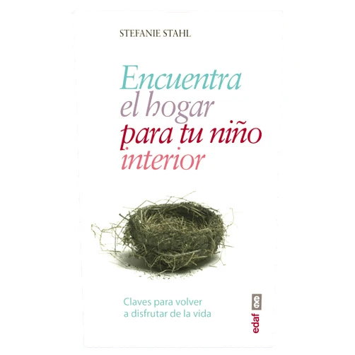 Spanish Edition by Stefanie Stahl (Author), Roberto Romero González (Translator) Encuentra el hogar para tu niño interior: Claves para volver a disfrutar de la vida (Spanish Edition)