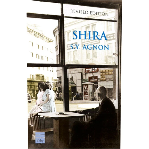 By S y Agnon (Author), Professor of Hebrew and Comparative Literature Robert Alter (Illustrator), Zeva Shapiro (Translator) & 1 more Shira (The Toby Press S. Y. Agnon Library)
