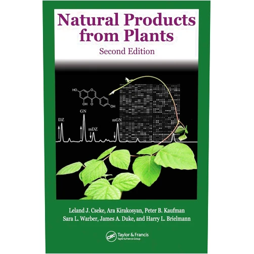 Leland J. Cseke,Ara Kirakosyan,Peter B. Kaufman,Sara Warber,James A. Duke,Harry L. Brielmann Natural Products from Plants