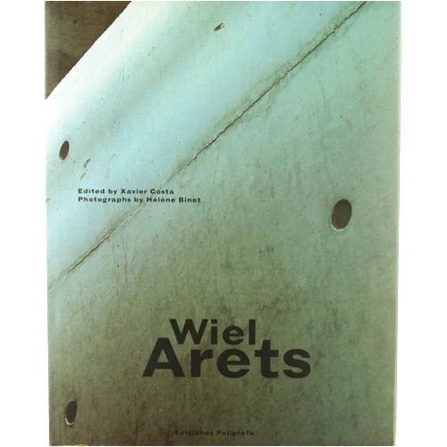 Edited by Xavier Costa,Photography by Helene Binet Wiel Arets