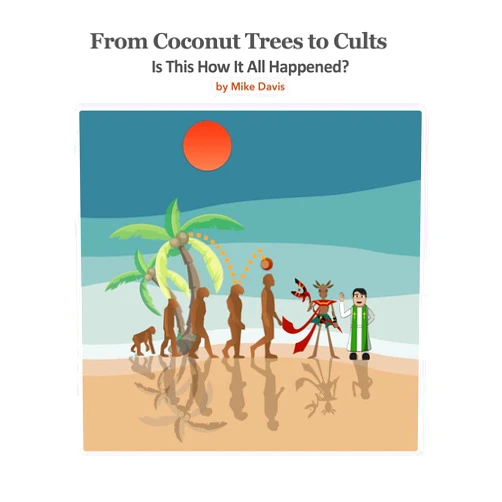 By Mike Davis (Author) Format: Kindle Edition From Coconut Trees To Cults
