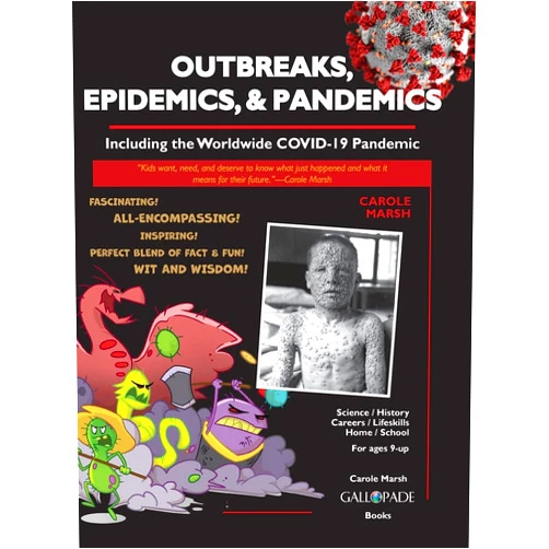 Carole Marsh Outbreaks, Epidemics, & Pandemics: Including the Worldwide COVID- 19 Pandemic (Germwise)