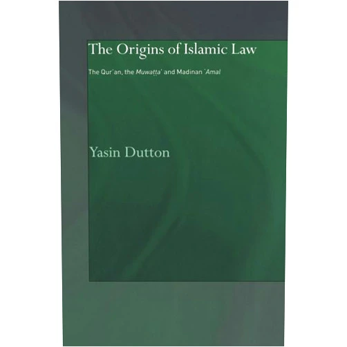 By Yasin Dutton (Author) Format: Kindle Edition The Origins of Islamic Law: The Qur'an, the Muwatta' and Madinan Amal (Culture and Civilization in the Middle East)