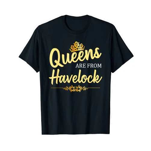 Weekend Road City Trip & Living In Proud Presents Queens Are From HAVELOCK NC NORTH CAROLINA Funny Roots Gift T-Shirt