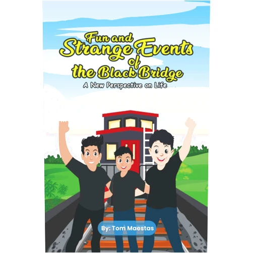 By Tom Maestas (Author) Fun and Strange Events of the Black Bridge: A New Perspective on Life
