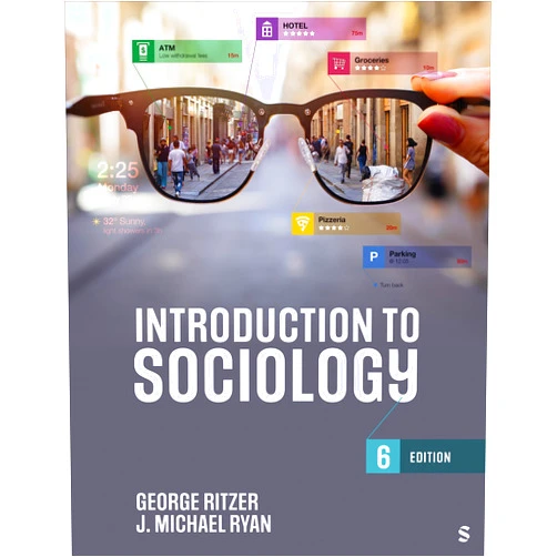 By George Ritzer (Author), J. Michael Ryan (Author) Introduction to Sociology