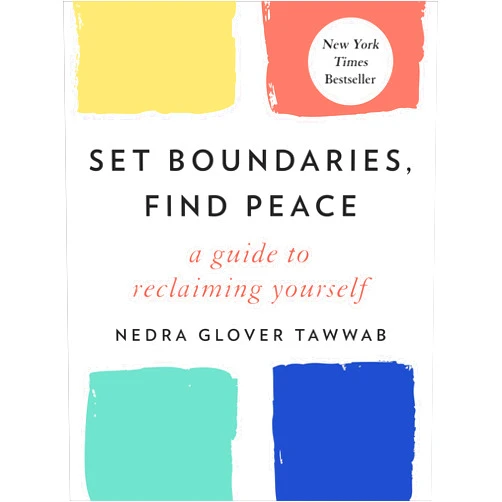 Nedra Glover Tawwab Set Boundaries, Find Peace: A Guide to Reclaiming Yourself