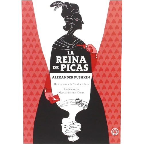 Spanish Edition by Alexander Pushkin (Author), Marta Sánchez-Nieves Fernández (Translator) La reina de Picas