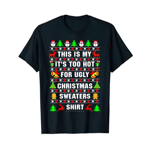 This Is My Ugly Sweater Funny Christmas Xmas T This Is My Ugly Sweater Funny Christmas Xmas Holiday Gifts T-Shirt