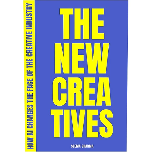 Seema Sharma The New Creatives: How AI changes the face of the creative industry