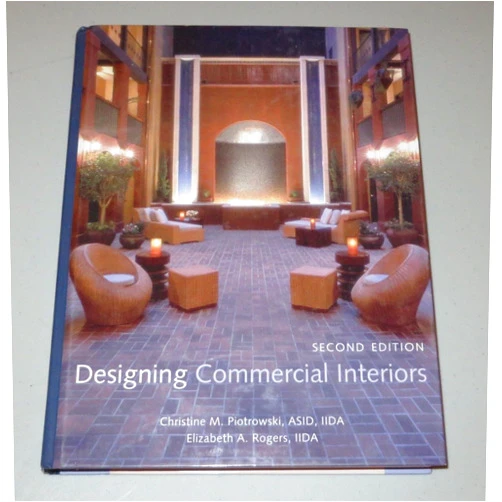 Christine M. Piotrowski,Elizabeth A. Rogers,IIDA Designing Commercial Interiors