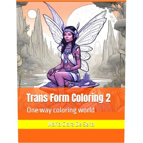 By Maria Clara De Sena (Author) Trans Form Coloring 2: One way coloring world
