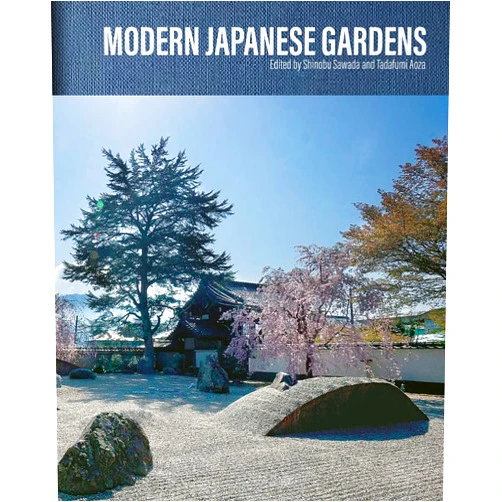 Shinobu Sawada,Tadafumi Aoza,Louise Nordström Modern Japanese Garden