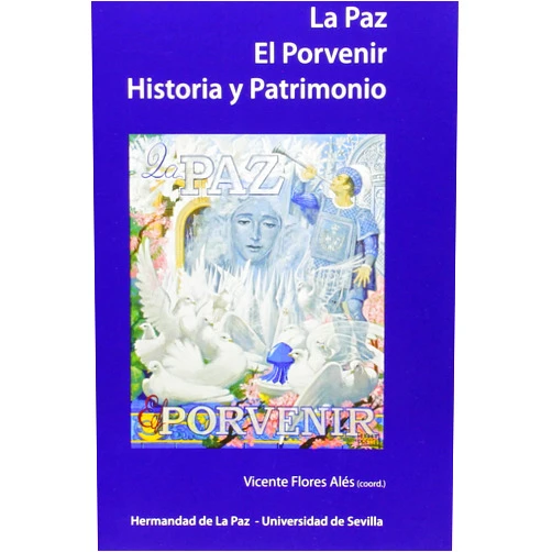 Spanish Edition by Vicente Flores Alés (Author, Co-editor), Joaquín Manuel Álvarez Cruz (Author), Juan Carlos Arboleda Goldarecena (Author), Fernando Cruz-Isidoro (Author), Amparo Gallo Cuervo (Author), María Teresa López Arandia (Author), Antonio J. López Gutiérrez (Author), Andrés Luque Teruel (Author), Ramón Rodríguez de la Borbolla (Author), Manuel Jesús Roldán Salgueiro (Author), Francisco S. Ros González (Author), Antonio Santiago Muñoz (Author), Antonio Joaquín Santos Márquez (Author) & 11 more La Paz. El Porvenir. Historia y Patrimonio