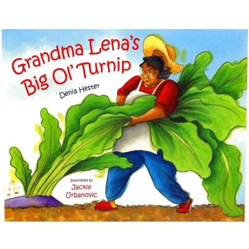 Denia Lewis Hester,Jackie Urbanovic Grandma Lena's Big Ol' Turnip (Albert Whitman Prairie Books (Paperback))
