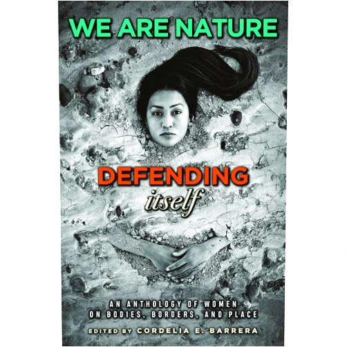 By Cordelia E. Barrera (Editor), Shelley Armitage (Contributor), Kimberly Blaeser (Contributor), Norma E. Cantú (Contributor), Sandra Cisneros (Contributor), Kali Fajardo-Anstine (Contributor), Anel I. Flores (Contributor), Christine Granados (Contributor), Stephanie Elizondo Griest (Contributor), María Eugenia Guerra (Contributor), Lisa Lee Herrick (Contributor), ire'ne lara silva (Contributor), Diana López (Contributor), Pat Mora (Contributor), Gris Muñoz (Contributor), Michelle Otero (Contributor), Emmy Pérez (Contributor), Petra Salazar (Contributor), Sara L. Spurgeon (Contributor), Carmen Tafolla (Contributor), Margo Tamez (Contributor), Luci Tapahonso (Contributor), Laura Tohe (Contributor), Naima Yael Tokunow (Contributor), Krystal Monique Toney (Contributor), Leeanna T. Torres (Contributor), Diane Wilson (Contributor), Diane Hueter Warner (Contributor) & 25 more Format: Kindle Edition We Are Nature Defending Itself: An Anthology of Women on Bodies, Borders, and Place (Wittliff Collections Literary Series)
