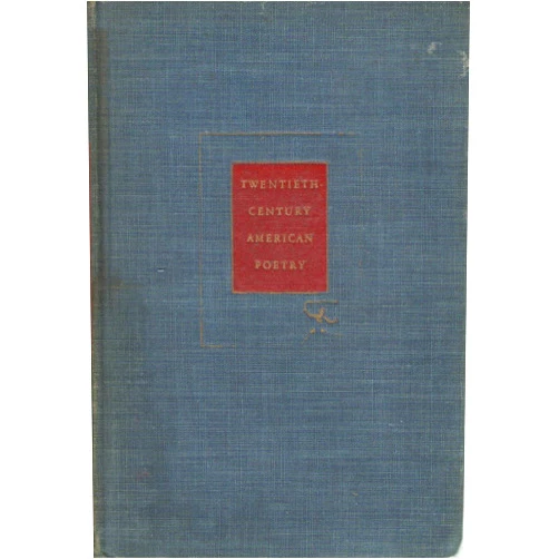 By Conrad Aiken (Editor) Twentieth Century American Poetry by Aiken, Conrad (ed) by Aiken, Conrad (ed)
