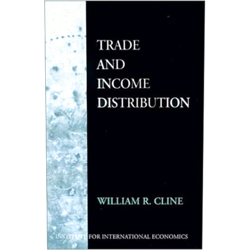 By William Cline (Author) Trade and Income Distribution