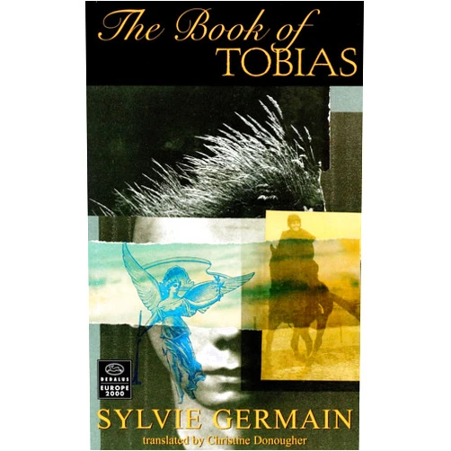By Sylvie Germain (Author) BOOK OF TOBIAS (Dedalus Europe 2000 S)