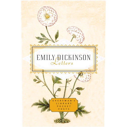 Emily Dickinson,Emily Fragos Emily Dickinson: Letters: Edited by Emily Fragos (Everyman's Library Pocket Poets Series)