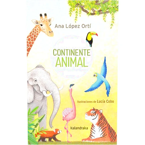 Spanish Edition by Ana María López Ortí (Author), Lucía Cobo (Illustrator) Continente animal: Luna, ¿me cuentas un cuento?