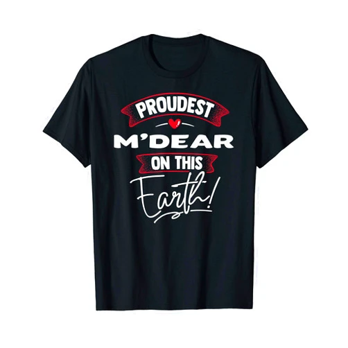 Mother's Day Gift Mom Shirt Gifts Strong Women Proudest M'Dear On This Earth Mothers Day Tshirt Gift T-Shirt