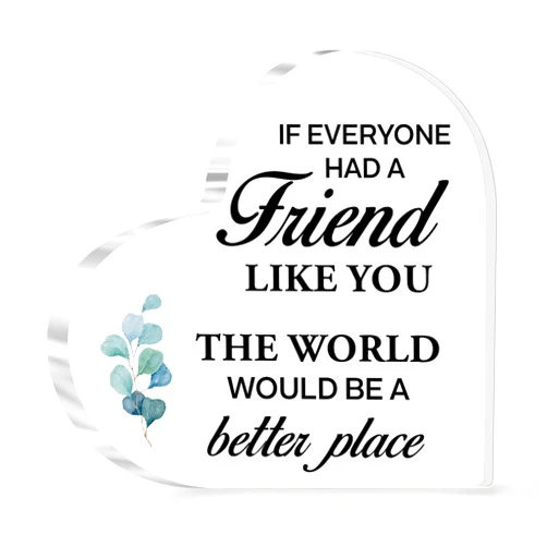 APamr Friendship Gift for Friends,Friend Gifts for Girls Women Christmas Birthday,If Everyone Had a Friend Quote Acrylic Heart Plaque for Coworker Bestie Female Friend A538