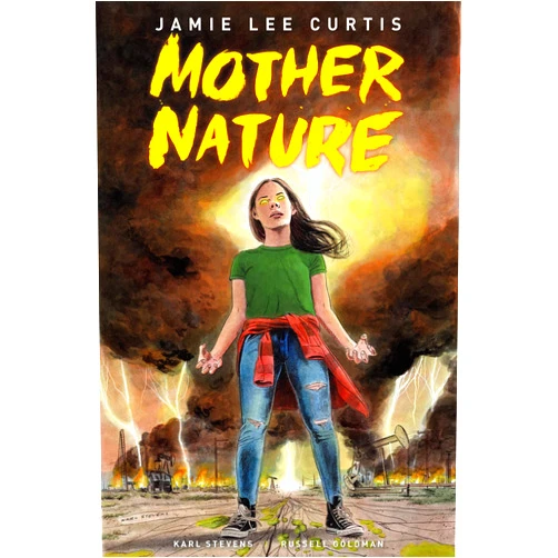 Jamie Lee Curtis,Russell Goldman,Karl Stevens Mother Nature