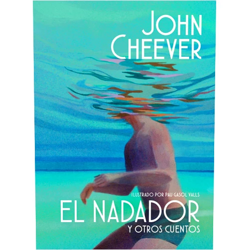 Spanish Edition by John Cheever (Author), Jaime Zulaika Goicoechea (Translator), José Luis López Muñoz (Translator) & 0 more Format: Kindle Edition El nadador y otros cuentos (edición ilustrada) (Spanish Edition)