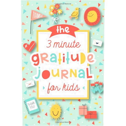Modern Kid Press The 3 Minute Gratitude Journal for Kids: A Journal to Teach Children to Practice Gratitude and Mindfulness
