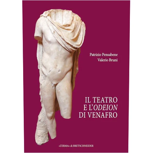 By Valerio Bruni (Author), Patrizio Pensabene (Author) Il Teatro E L'odeion Di Venafro (Bibliotheca Archaeologica, 78)